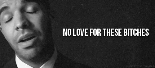 swaggtillweodxo:  No fucking love. 