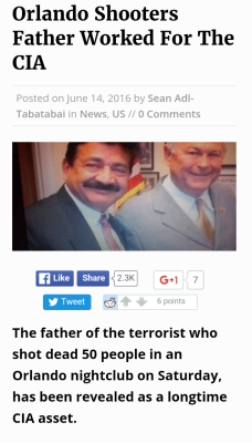 antinwo:  http://yournewswire.com/orlando-shooters-father-worked-for-the-cia/ 