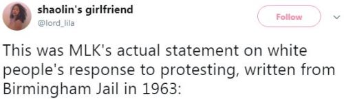 swagintherain:  And because white media has always controlled the narrative, most don’t even know Dr. King’s OTHER words, just the ‘acceptable’ ones.