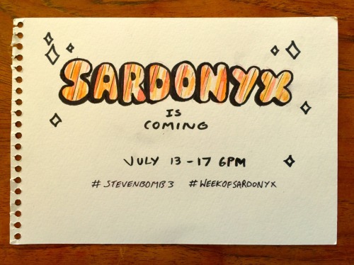 stevencrewniverse:Mark your calendars, Stevenbomb 3 begins July 13 at 6pm #stevenbomb3 #weekofsardon