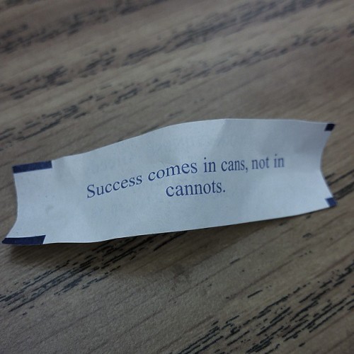 janicearcalas:You can do it. #quotes #postitive #positivity # fortune #cookie #blog #블로거 #blogger