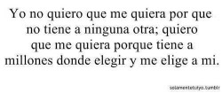 el-amor-suicida:  Querer que me elijas pro que te enamoraste de mi no por que sólo quedo yo que me demuestres que me amas y que si nos volviéramos a conocer saber que me eje lijarías a jm de nuevo 