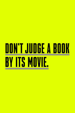 syfy:  Read the book. Always read the book. 