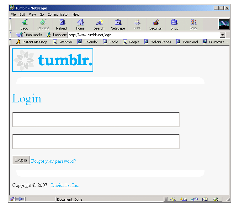 Unwrapping Tumblr — 2007 Tumblr login page in Netscape Navigator for