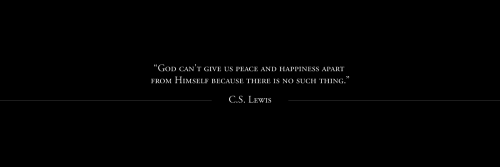 C.S. LEWIS QUOTESPlease, like or reblog.Por favor, dê like ou reblog.