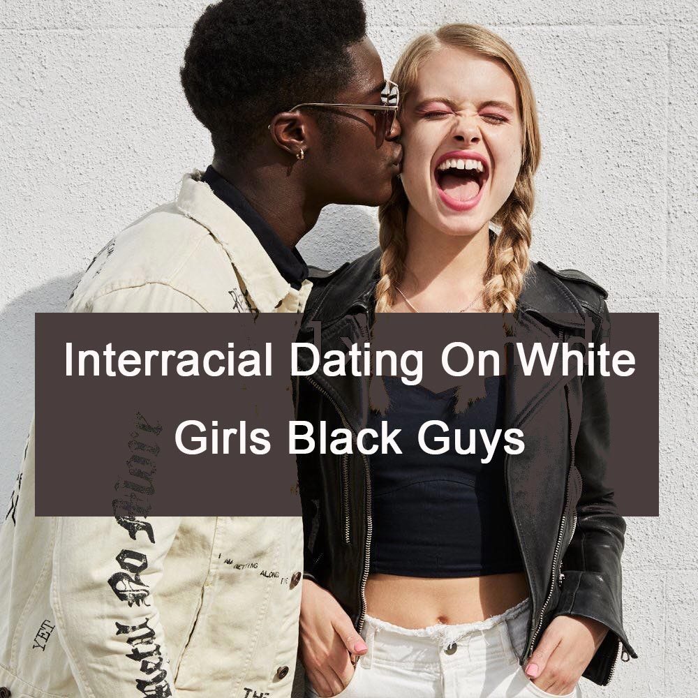 Girls men white date black Meet Black