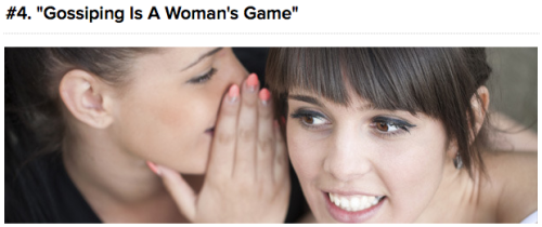 cracked:Men enjoy gossiping far more than they care to admit, which is almost as much as the ladies.