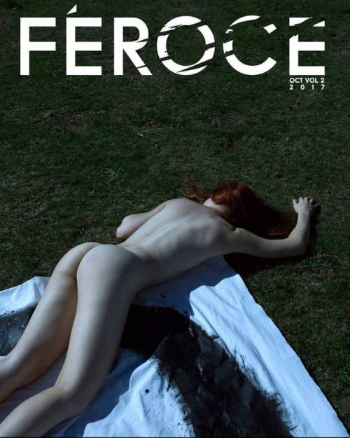 &ldquo;None of you&rdquo; editorial and cover shot for Feroce Magazine, October Vol. 2 ph: Noemi D'