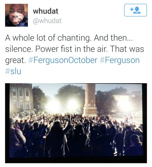 socialjusticekoolaid:   Happening Now (10.13.14): Thousands of students from SLU join Ferguson and Shaw protesters, in solidarity with their fight for justice for victims of police brutality. This is a movement in action. #staywoke #fergusonoctober  I’m