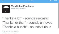 cantpronounce:HAVE SOME ‘VERY BRITISH PROBLEMS’