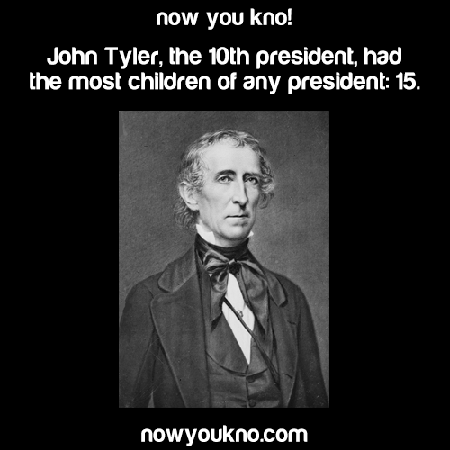 atane:  jessehimself:  ghetto?  Fun fact. Two of John Tyler’s grandchildren are