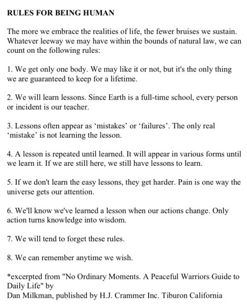 amandapalmer:  rules for being human.  sent to me by my best friend Anthony, who is now facing cancer again after over a year in remission.   and we all thought we were out of the woods.