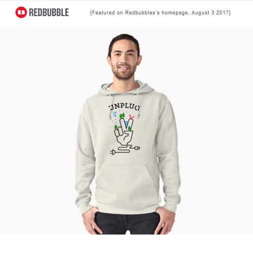 My design, UNPLUG has been chosen for a feature on Redbubble’s homepage. Thanks a lot, @redbubble Te