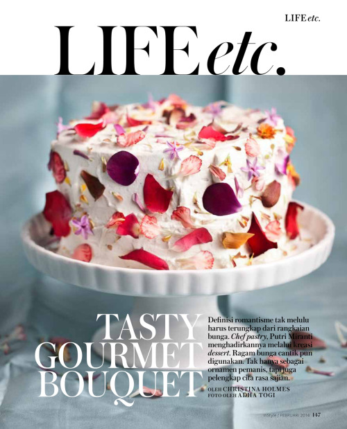 INSTYLE Indonesia Feb 2014 Tasty Gourmet Bouquet Directed and Photographed by Adha Togi Food editor 