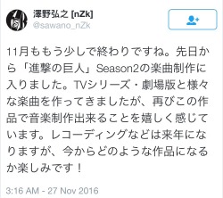 Sawano Hiroyuki has officially started work on Shingeki no Kyojin season 2&rsquo;s soundtrack!!  The second season is set to premiere in April 2017.