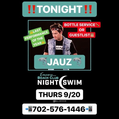 ⚠️TONIGHT (THURSDAY) @ Encore Beach Club Night Swim  w/ @JauzOfficial THURSDAY - (9/20)  ⏰10PM &bull