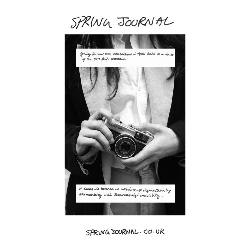 Spring Journal was established in April 2020 as a result of the UK’s first lockdown. It is a digital