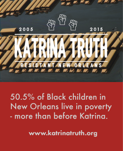 fergusonresponse:  KATRINA TRUTH - K10 Remember New Orleans’ dispossessed. Progress without equity is injustice. Learn More: http://katrinatruth.org/ 