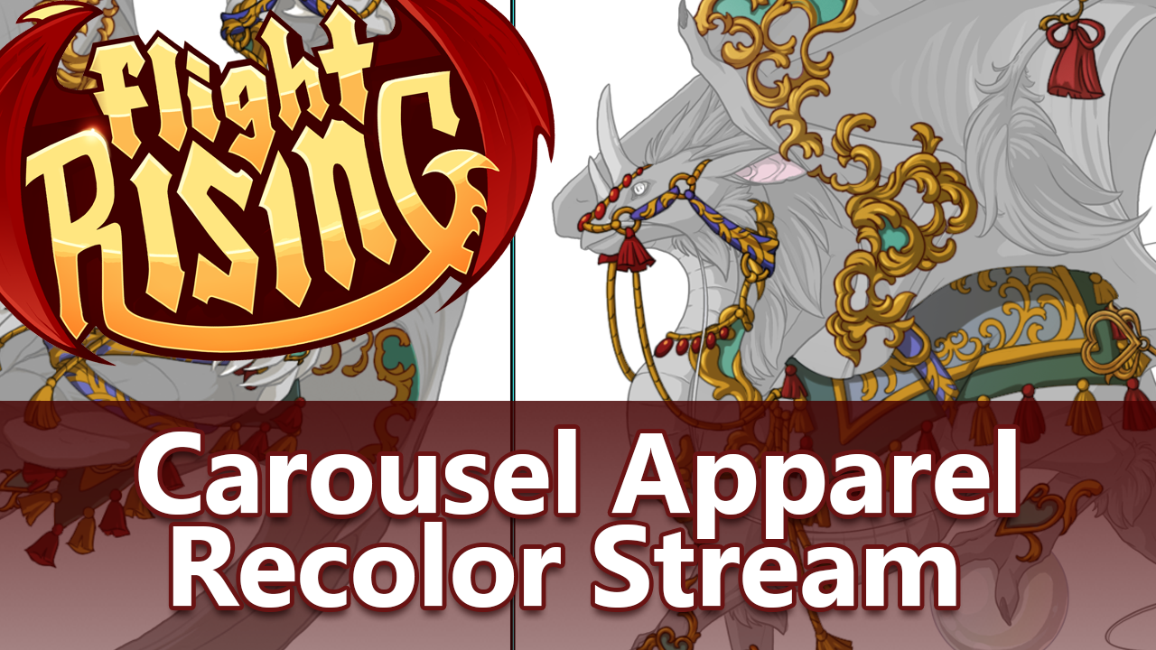 A banner image with two dragons. The dragon on the right is a male Pearlcatcher wearing the Carousel apparel set which resembles very fancy stylized bridles and saddles. The dragon on the left is covered by the Flight Rising logo but visible enough to see the dragon is also wearing the Carousel apparel set. The words "Carousel Apparel Recolor Stream" on a darker background is overlaid on the bottom half of the banner.