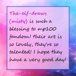 the-elf-draws:  mp100-positivity:@the-elf-draws