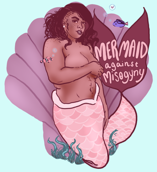 liberaljane:  mermaid against misogyny  art by liberal jane