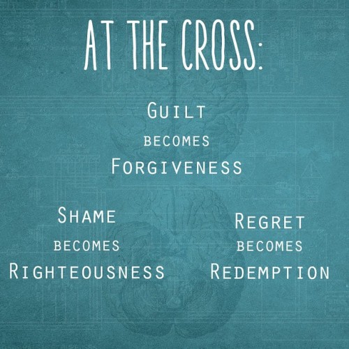 The cross is the place where we find forgiveness, where we find righteousness; it’s where rela
