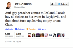 girljanitor:indiedrone:lifeisadrag: indiedrone:  einsteinsface:  Iceland; I salute you.  but by buying the tickets they are in fact supporting the preacher. he basically got all their money without having to give his sermon.  The tickets were free, you