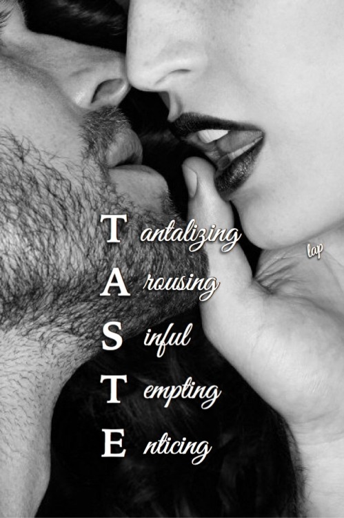 cplover2themax: I want to T.A.S.T.E. you, babe