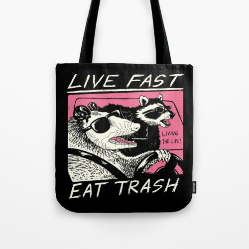 figdays:    Live Fast! Eat Trash! Tote Bag