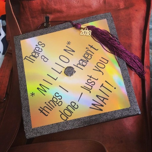 ( There’s a million things I haven’t done… ) #tomorrow… I’m lucky enough to graduate w