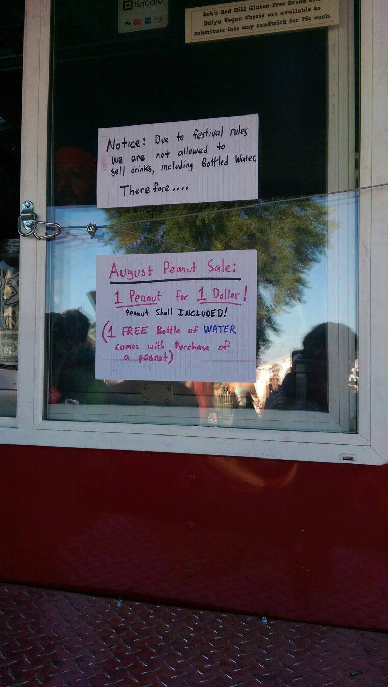 hkirkh:  Music festival in 90 degree weather wouldn’t allow venders to sell beverages…