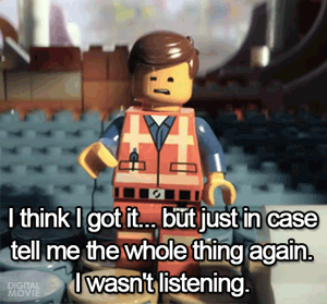 When the doctor supervising you tells you exactly what to do but you zoned out