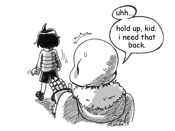 amissapanda:  No take-backsies, Sans. 