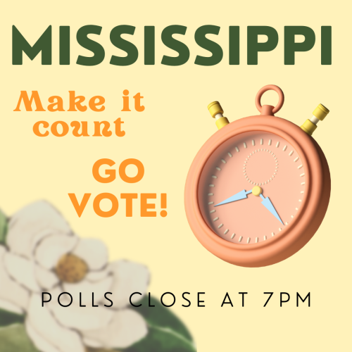 #MISSISSIPPI: There’s still enough time to cast your ballot. Polls close at 7PM!Find your polling pl