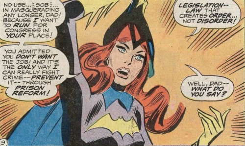 themyskira:The Babs-runs-for-Congress arc in 1972′s Detective Comics #422-424 is absolute
