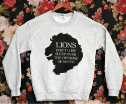 wickedclothes:  Wicked Clothes presents our latest item: the ‘Don’t Lose Sleep’ Sweater! Lions don’t lose sleep over the opinions of sheep. Lions also get to use coupon code ‘SHIPFREE’ to get free shipping on all domestic orders! Buy one