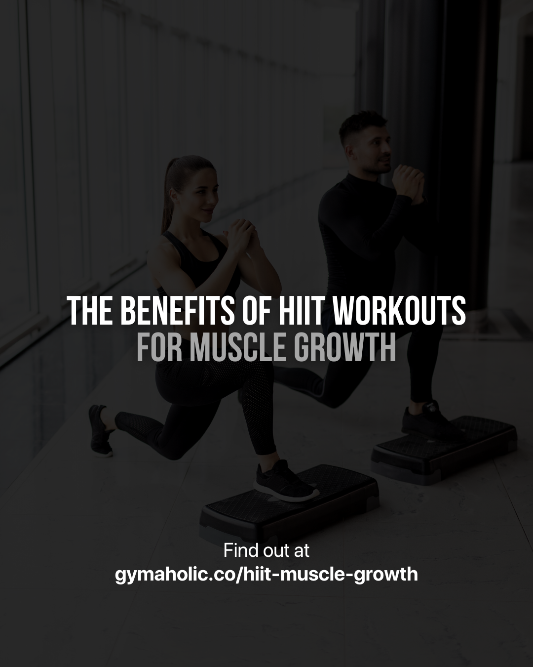 The Benefits Of HIIT Workouts For Muscle Growth