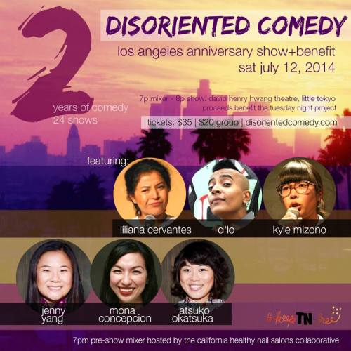 Hey LA! You’re invited to Dis/orient/ed Comedy’s 2nd anniversary show, next Saturday (Ju