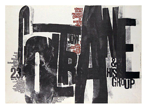 design-is-fine:Günther Kieser, poster artwork for John Coltrane concert tour, Düsseldorf, 1962. Germ