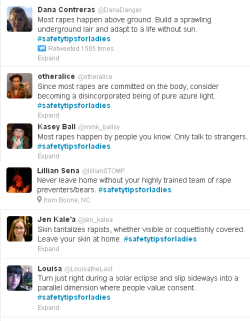 stfusexists:  thedinosaurprince:  fuckingrapeculture:  signifierofmalepower:  My picks from #safetytipsforladies on Twitter.  brilliant  ALWAYS REBLOG.  Did I blog this? Well, no matter, it’s amazing.  