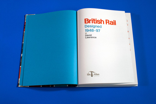 British Rail Designed 1948-1997 by David Lawrence, published by Ian Allan Books. Designed by me: htt