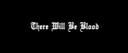 moviesframes: There Will Be Blood (2007)
