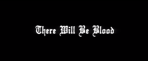 moviesframes: There Will Be Blood (2007) Directed by Paul Thomas Anderson Cinematography by Robert Elswit 