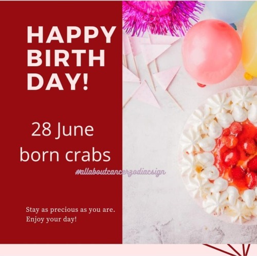 Happy Birthday dear crabs #june28 #bornday #allaboutcancerzodiacsign ♋♋♋♋♋ #cancerseason #cancerw