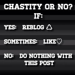 I'm kinky and I know it. And Chastity is my kink .
