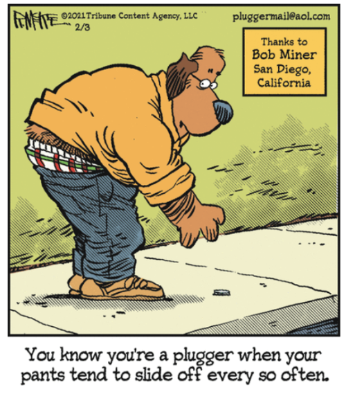 cartoonsintheirunderwear:New Pluggers Comic