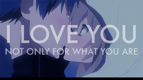 saisettha7:  “I love you not only for what you are, but for what I am when I am