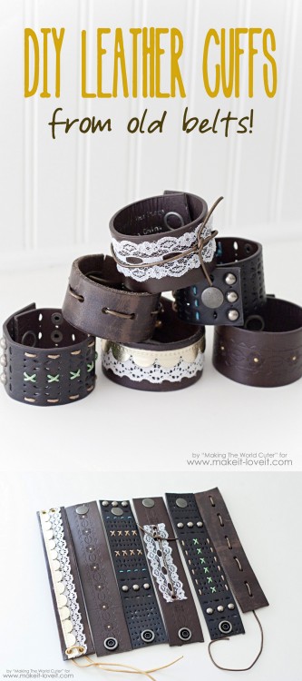 DIY Leather Belt Cuff Tutorial by Making the World Cuter for Make It & Love It.Some of these cuf
