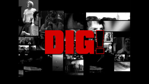 Dig! (2004)