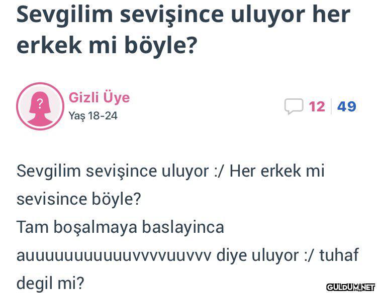 Sevgilim sevişince uluyor...